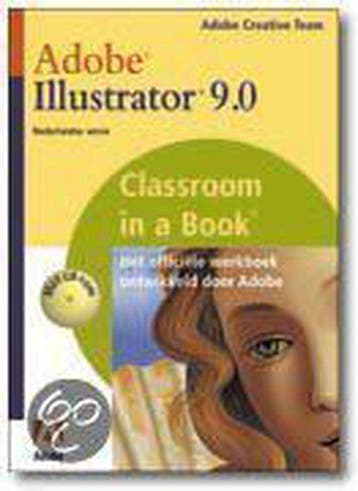 Adobe illustrator 9 classroom in a book, Nederlandse versie, Verzenden, Nieuw