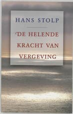 De helende kracht van vergeving - Hans Stolp - 9789020283808, Verzenden