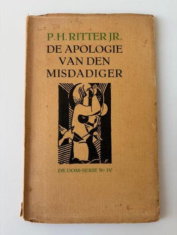 P.H. Ritter Jr. - De apologie van den misdadiger - 1930, Antiek en Kunst