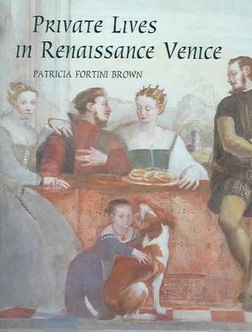 Private Lives in Renaissance Venice 9780300102369, Verzenden, Gelezen, Ms. Patricia Fortini Brown