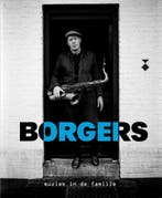 Borgers, muziek in de familie 9789462263093 Bertus Borgers, Verzenden, Gelezen, Bertus Borgers