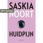 Huidpijn 9789026339929 Saskia Noort, Boeken, Verzenden, Gelezen, Saskia Noort