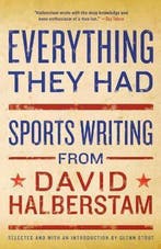 Everything They Had 9781401309909 David Halberstam, Verzenden, David Halberstam