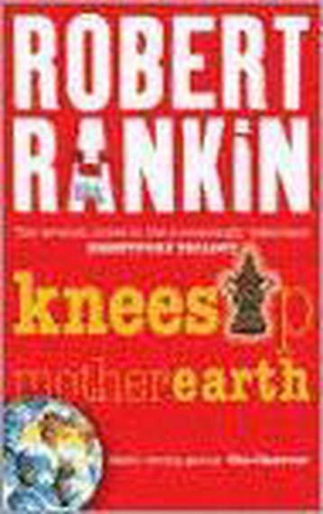 Knees Up Mother Earth 9780575076495 Robert Rankin, Verzenden, Robert Rankin