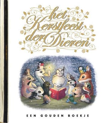 Kerstfeest der dieren / Gouden Boekjes 9789047612100, Verzenden, Nienke Denekamp