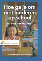 Hoe ga je om met kinderen op school en met hun ouders? /, Verzenden, Gelezen, Gerda Woltjer