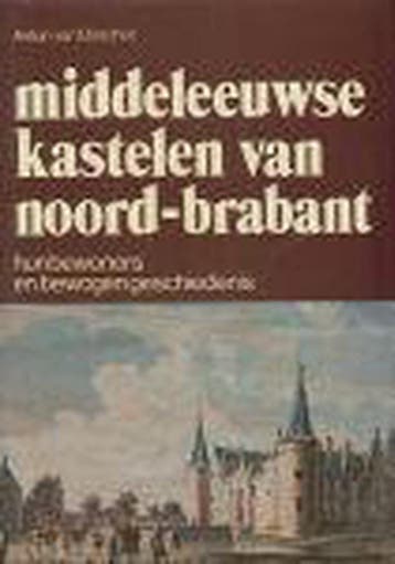 Middeleeuwse kastelen van Noord-Brabant 9789061202851, Verzenden, Zo goed als nieuw, Oirschot