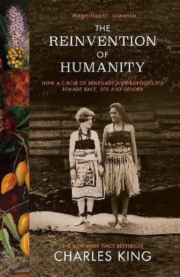 The Reinvention of Humanity 9781784705862 Charles King, Verzenden, Gelezen, Charles King