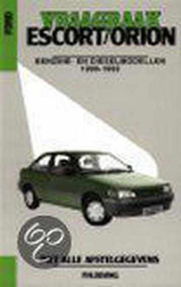 Vraagbaak ford escort orion 9789020127508, Boeken, Verzenden, Gelezen