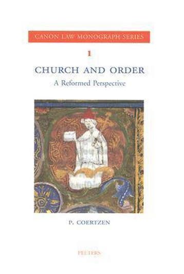 Church and order / Canon law monograph series / 1, Verzenden, P. Coertzen