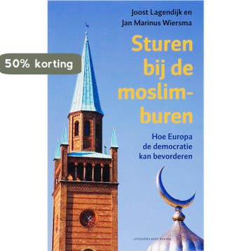 Sturen bij de moslimburen 9789035131972 J. Lagendijk, Verzenden, Zo goed als nieuw, J. Lagendijk