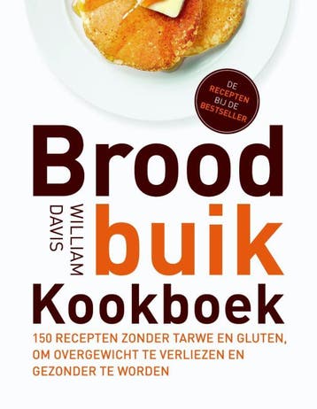 Broodbuik kookboek 9789021556321 William Davis, Boeken, Verzenden, Gelezen, William Davis