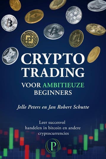 Crypto trading voor ambitieuze beginners 9789082506372, Boeken, Verzenden, Zo goed als nieuw, Jelle Peters