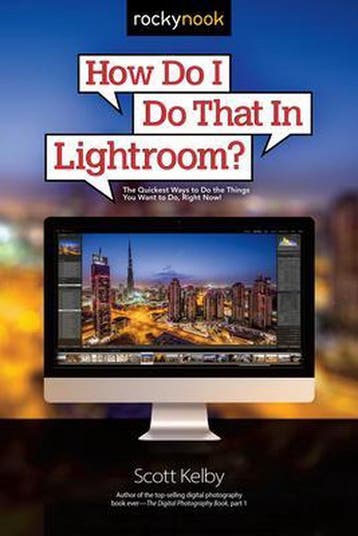 How Do I Do That In Lightroom 9781937538934 Scott Kelby, Verzenden, Gelezen, Scott Kelby