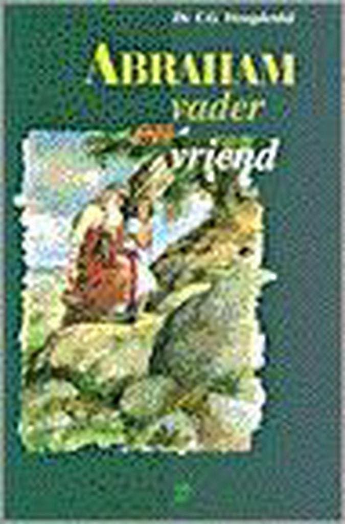 ABRAHAM VADER EN VRIEND 9789050305655 C.G. Vreugdenhil, Livres, Religion & Théologie, Envoi