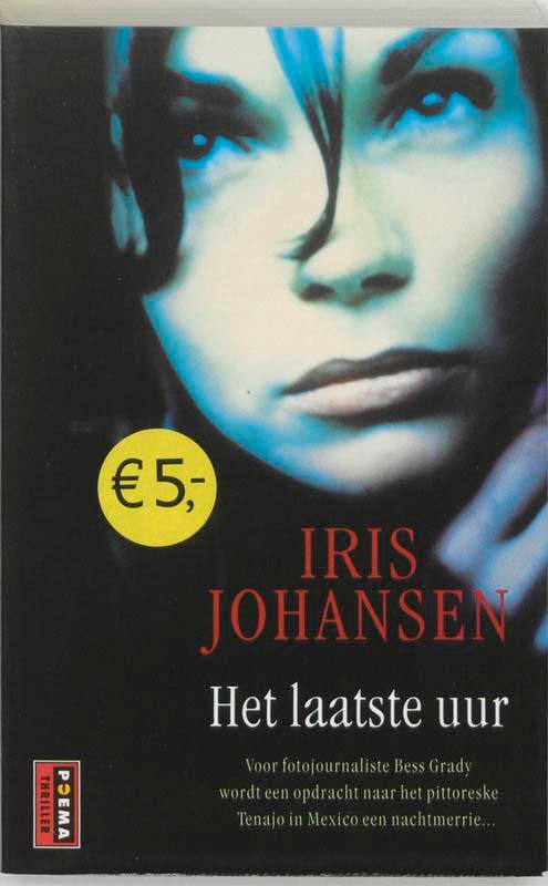 Het laatste uur 9789024558216 Iris Johansen, Boeken, Romans, Zo goed als nieuw, Verzenden