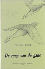 Roep van de gans 9789069910451 Eyck, Verzenden, Gelezen, Eyck