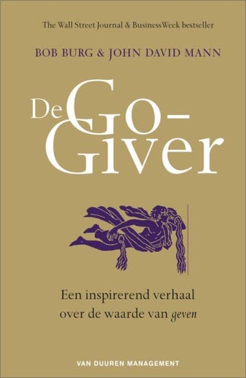 De Go-Giver 9789089650122 Bob Burg, Verzenden, Bob Burg