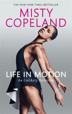 Life in Motion 9780751565638 Misty Copeland, Verzenden, Misty Copeland