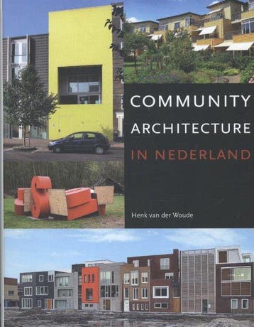 Community architecture in Nederland - Van Der Woude, Boeken, Verzenden, Nieuw