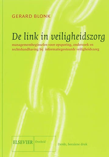 De link in veiligheidszorg 9789035241046 G. Blonk, Boeken, Economie, Management en Marketing, Verzenden, Gelezen, G. Blonk
