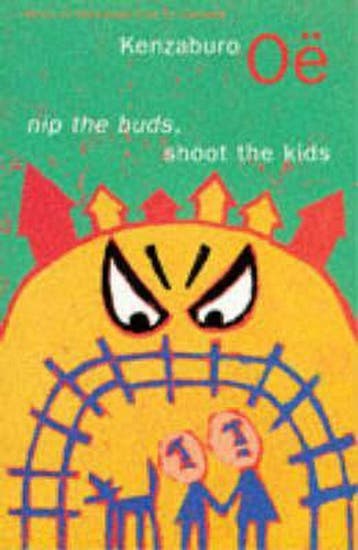 Nip the Buds, Shoot the Kids 9780330347297 Kenzaburo Oe, Verzenden, Kenzaburo Oe