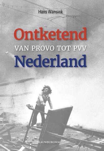 Ontketend Nederland | Hans Wansink | Nieuw, Verzenden, Nieuw, Hans Wansink