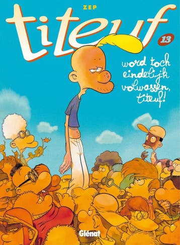 Word toch eindelijk volwassen, Titeuf! / Titeuf / 13 Zep, Boeken, Stripverhalen, Verzenden, Zo goed als nieuw, Zep