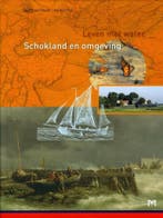 Schokland en omgeving. Leven met water 9789053453360, Boeken, Verzenden, Gelezen, G. van Hezel