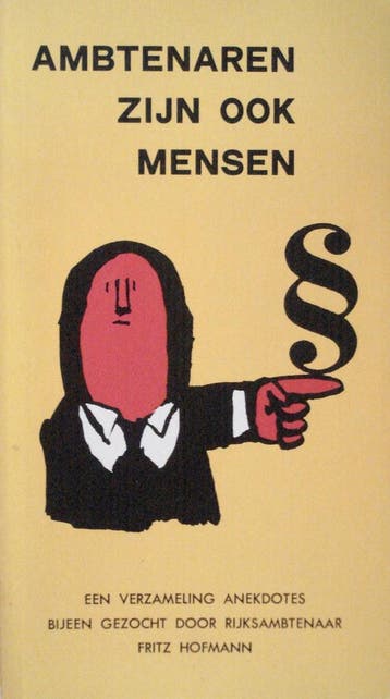 Ambtenaren zijn ook mensen 9789060758915 Sigi Hofmann, Verzenden, Gelezen, Sigi Hofmann