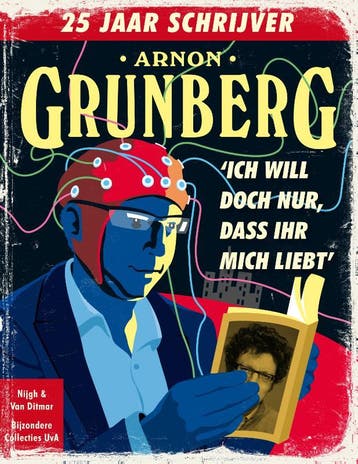 Arnon Grunberg / Bijzondere collecties van de Universiteit, Verzenden, Gelezen, Arnon Grunberg