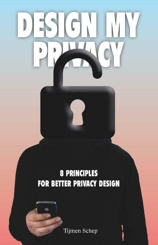 Design my privacy 9789063694371 Tijmen Schep, Boeken, Taal | Engels, Zo goed als nieuw, Verzenden
