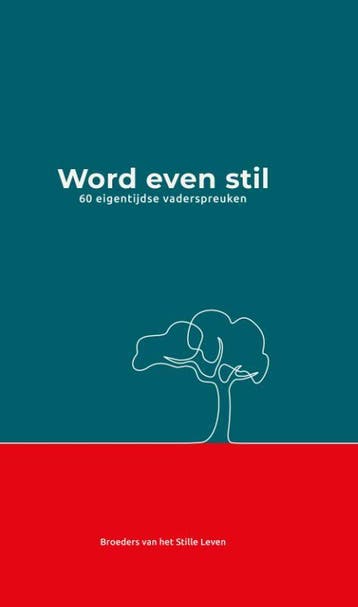 Word even stil 9789089723642 Broeders van het Stille Leven, Verzenden, Zo goed als nieuw, Broeders van het Stille Leven