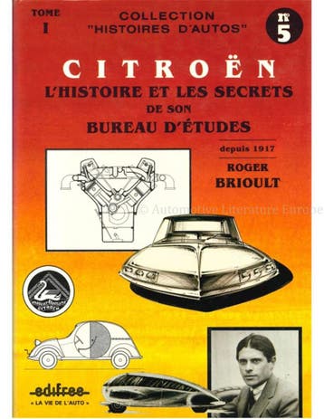 CITROËN L'HISTOIRE ET LES SECRETS DE SON BUREAU D'ETUDES (.., Livres, Ophalen of Verzenden