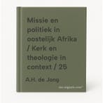 Missie en politiek in oostelijk Afrika / Kerk en theologie, Boeken, Verzenden, Zo goed als nieuw, A.H. de Jong