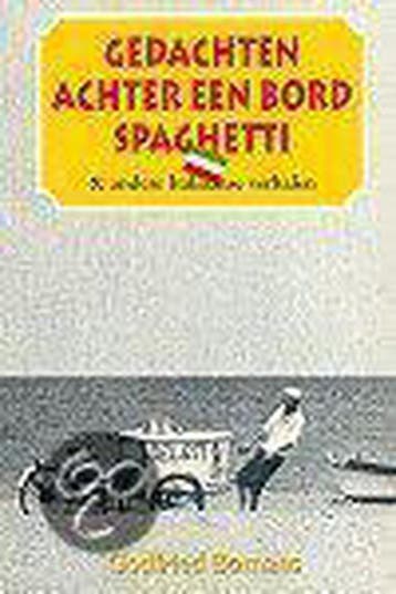 Gedachten achter een bord spaghetti en andere reisverhalen, Verzenden, Gelezen, Godfried Bomans