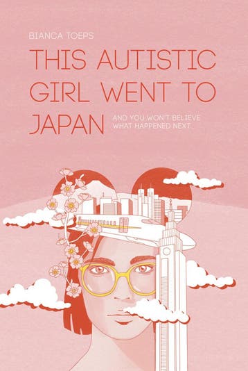 This autistic girl went to Japan 9789083229850 Bianca Toeps, Verzenden, Gelezen, Bianca Toeps