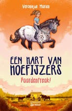 Paardenfreak! / Een hart van hoefijzers / 2 9789462420632, Verzenden, Veronique Marien