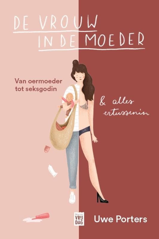 De vrouw in de moeder 9789464342000 Uwe Porters, Livres, Littérature, Envoi