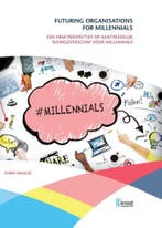 Futuring organisations for millennials 9789491743658, Verzenden, Karin Manuel