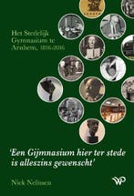 Een Gijmnasium Hier Ter Stede Is Alleszins Gewenscht | Nieuw, Verzenden, Nieuw, Niek Nelissen