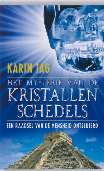 Het mysterie van de kristallen schedels 9789020203615, Verzenden, Zo goed als nieuw, Karin Tag