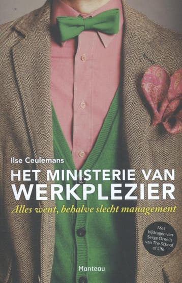 Het ministerie van werkplezier 9789022332702 Ilse Ceulemans, Verzenden, Ilse Ceulemans