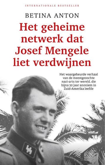 Het geheime netwerk dat Josef Mengele liet verdwijnen, Verzenden, Gelezen, Betina Anton