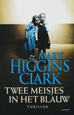 Twee meisjes in het blauw 9789024555789 Mary Higgins Clark, Verzenden, Mary Higgins Clark