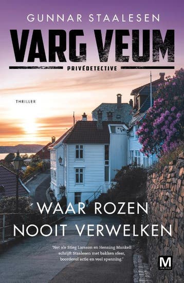 Waar rozen nooit verwelken / Varg Veum 9789460686009, Verzenden, Gelezen, Gunnar Staalesen