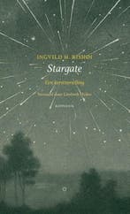 Stargate 9789083262123 Ingvild H. Rishøi, Verzenden, Ingvild H. Rishøi