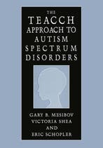 Teacch Approach To Autism Spectrum Disorders 9780306486463, Boeken, Verzenden, Zo goed als nieuw, Gary B. Mesibov