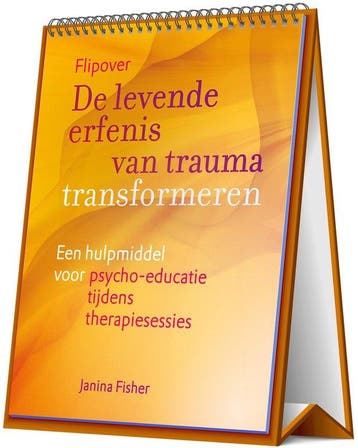 De levende erfenis van trauma transformeren – Flipover, Verzenden, Janina Fisher