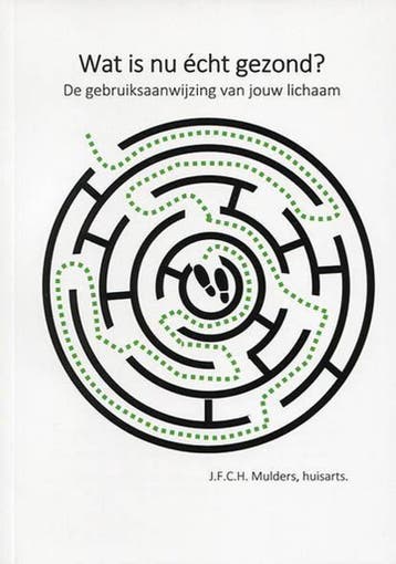 Wat is nu écht gezond? 9789082874907 Mulders, Verzenden, Mulders